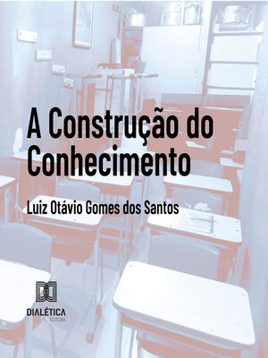 cover image of A construção do conhecimento